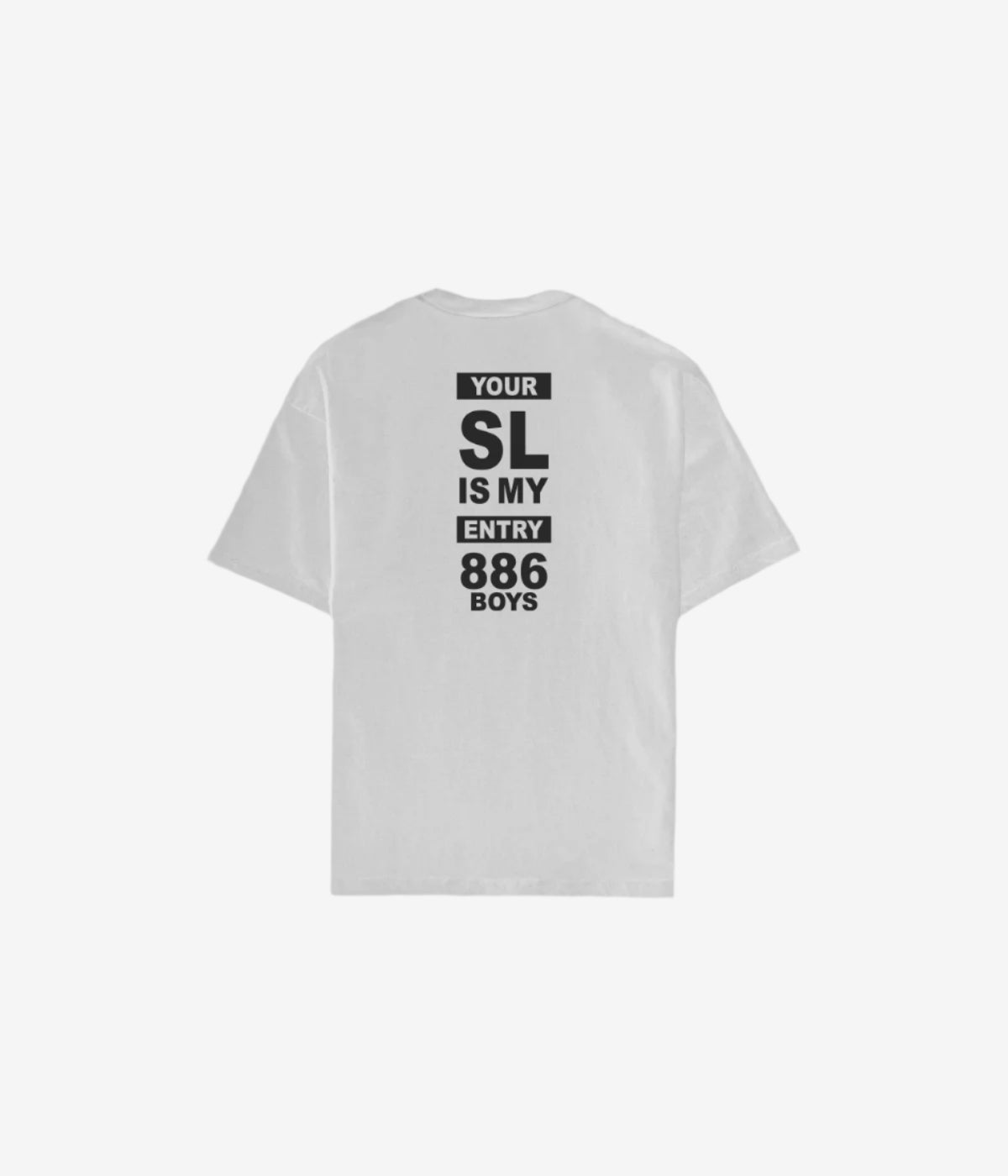886BOYS // YOUR SL IS MY ENTRY T-SHIRT image 5